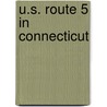 U.S. Route 5 in Connecticut by Ronald Cohn