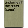 Underneath the Stars (song) door Ronald Cohn