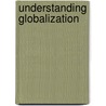 Understanding Globalization door David Held