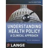 Understanding Health Policy door Thomas Bodenheimer