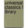 Universal Classics L Ibrary by George Cornewall Lewis