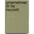 Unternehmer (Fr He Neuzeit)