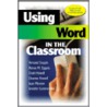 Using Word in the Classroom by Jean Morrow