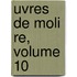 Uvres De Moli Re, Volume 10