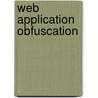 Web Application Obfuscation door Gareth Heyes