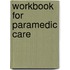 Workbook for Paramedic Care