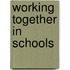 Working Together in Schools