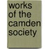 Works Of The Camden Society