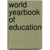 World Yearbook Of Education by John Twining