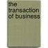 the Transaction of Business