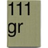 111 Gr