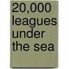 20,000 Leagues Under The Sea door Jules Vernes