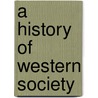 A History Of Western Society door John P. McKay