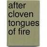 After Cloven Tongues of Fire by David Hollinger