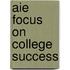 Aie Focus on College Success