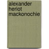 Alexander Heriot Mackonochie by Eleanor A. Towle