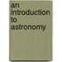 An Introduction To Astronomy