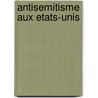 Antisemitisme Aux Etats-Unis door Source Wikipedia