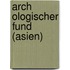 Arch Ologischer Fund (Asien)