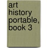 Art History Portable, Book 3 door Michael Cothren