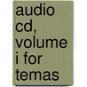 Audio Cd, Volume I For Temas by Jorge H. Cubillos