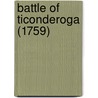 Battle of Ticonderoga (1759) door Ronald Cohn