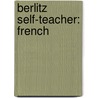 Berlitz Self-Teacher: French by Editors Berlitz