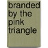 Branded by the Pink Triangle