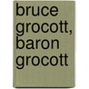 Bruce Grocott, Baron Grocott door Ronald Cohn