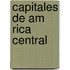 Capitales de Am Rica Central