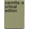 Carmilla: A Critical Edition by Joseph Sheridan Le Fanu