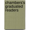 Chambers's Graduated Readers door Ltd Chambers W. And R.