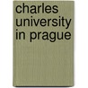Charles University in Prague door Ronald Cohn