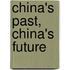 China's Past, China's Future