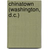 Chinatown (Washington, D.C.) by Ronald Cohn