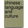 Chinese Language and Culture door Yao Rao