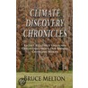 Climate Discovery Chronicles door Bruce C. Melton