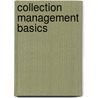 Collection Management Basics by Margaret Saponaro