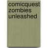 Comicquest Zombies Unleashed by Jeremy Elder