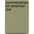 Commentaries on American Law