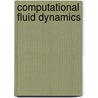 Computational Fluid Dynamics door John David Anderson