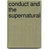 Conduct And The Supernatural door Lionel Spencer Thornton