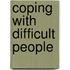 Coping With Difficult People