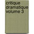 Critique Dramatique Volume 3
