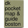 Dk Pocket Map & Guide Boston by Guide