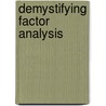 Demystifying Factor Analysis door Walke Frank