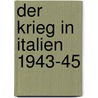 Der Krieg in Italien 1943-45 door Klaus Hammel