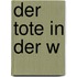 Der Tote in der W