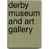 Derby Museum and Art Gallery