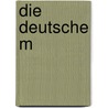 Die Deutsche M by Knut Diers